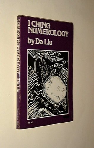 Book I Ching Numerology: Based On Shao Yung's Classic Plum Blossom Numerology free