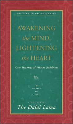 Book Awakening the Mind, Lightening the Heart : Core Teachings of Tibetan Buddhism free