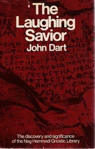 Book The Laughing Savior: The Discovery and Significance of the Nag Hammadi Gnostic Library free