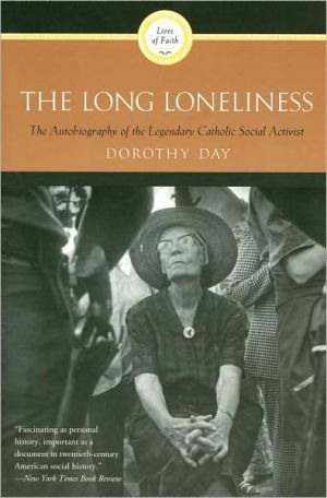 Book The Long Loneliness: The Autobiography of the Legendary Catholic Social Activist free