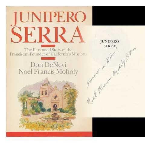 Book Junipero Serra: The Illustrated Story of the Franciscan Founder of California's Missions free