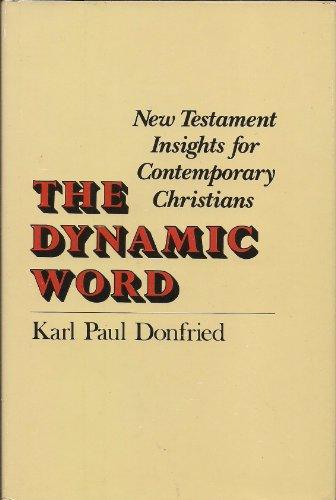 Book The Dynamic Word: New Testament Insights for Contemporary Christians free