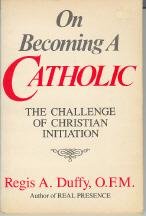 Book On Becoming a Catholic: The Challenge of Christian Initiation free