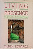 Book Living in the Presence: Disciplines for the Spiritual Heart free