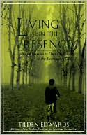 Book Living in the Presence: Spiritual Exercises to Open Our Lives to the Awareness of God free
