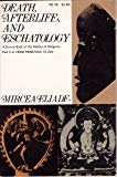 Book Death, afterlife, and eschatology;: A thematic source book of the history of religions free