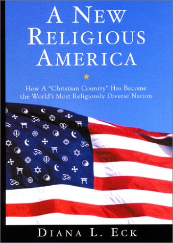 Book A New Religious America: How a "Christian Country" Has Become the World's Most Religiously Diverse Nation free
