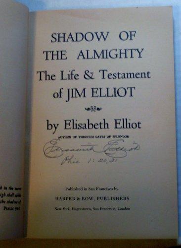 Book The Shadow of the Almighty: The Life & Times of Jim Elliot free