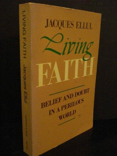 Book Living Faith: Belief And Doubt In A Perilous World free