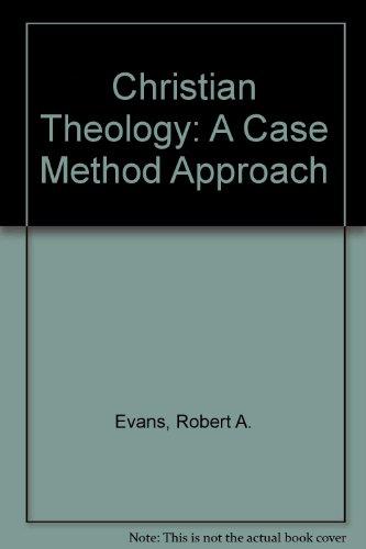 Book Christian Theology: A Case Method Approach free