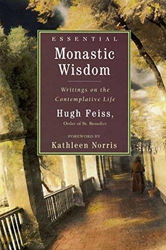 Book Essential Monastic Wisdom: Writings on the Contemplative Life free