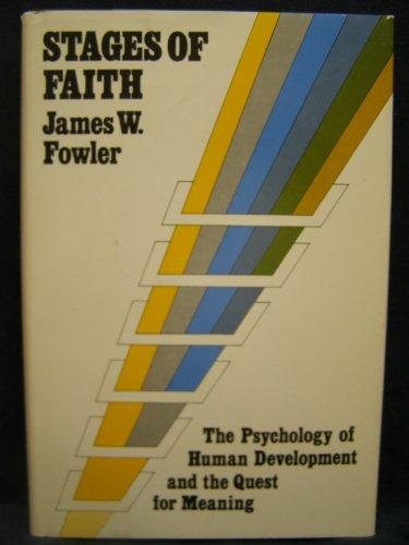 Book Stages of Faith: The Psychology of Human Development and the Quest for Meaning free