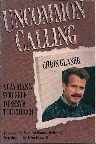 Book Uncommon Calling: A Gay Man's Struggle to Serve the Church free