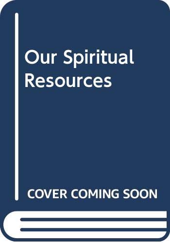 Book Our Spiritual Resources free