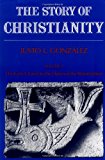 Book The Story of Christianity, Volume 1: The Early Church to the Dawn of the Reformation (Story of Christianity) free
