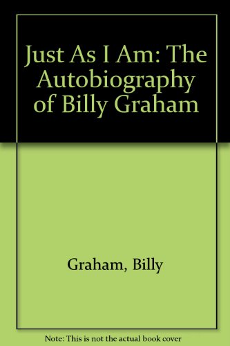 Book Just As I Am: The Autobiography of Billy Graham free