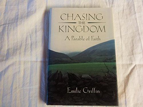 Book Chasing The Kingdom: A Parable Of Faith free
