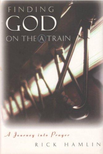 Book Finding God on the a Train: A Journey into Prayer free