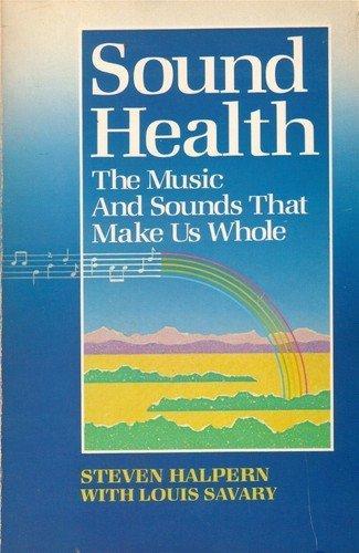 Book Sound Health: The Music and Sounds That Make Us Whole free
