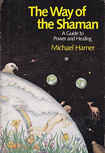 Book The Way of the Shaman: A Guide to Power and Healing free