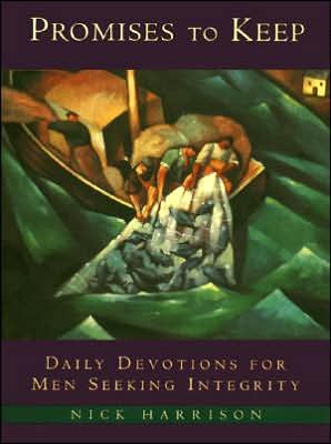 Book Promises to Keep: Daily Devotions for Men of Integrity free