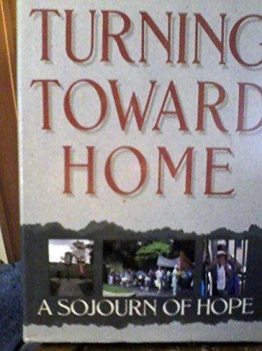 Book Turning Toward Home: A Sojourn Of Hope free