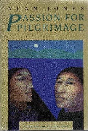 Book Passion for Pilgrimage: Notes for the Journey Home : Meditations on the Easter Mystery free