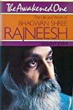 Book The Awakened One - The Life and Work of Bhagwan Shree Rajneesh free Book The Awakened One - The Life and Work of Bhagwan Shree Rajneesh free
