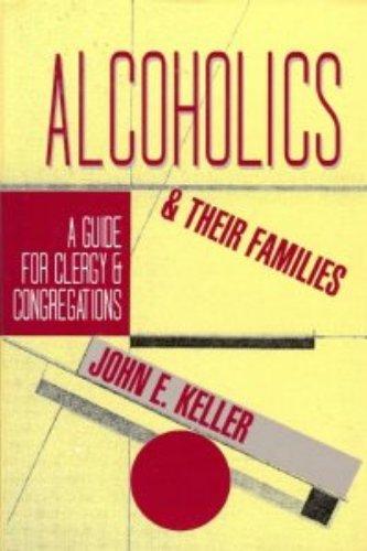 Book Alcoholics and Their Families: A Guide for Clergy and Congregations free