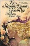 Book Kiss Sleeping Beauty Goodbye: Breaking the Spell of Feminine Myths and Models free