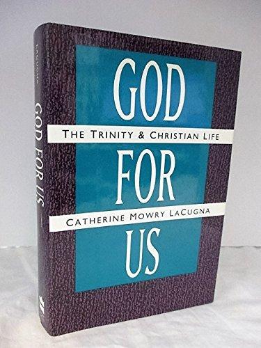 Book God for Us: The Trinity and Christian Life free