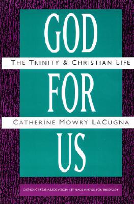 Book God for Us: The Trinity and Christian Life free