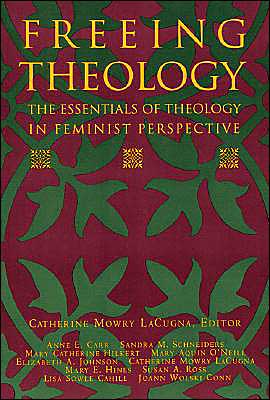 Book Freeing Theology: The Essentials of Theology in Feminist Perspective free