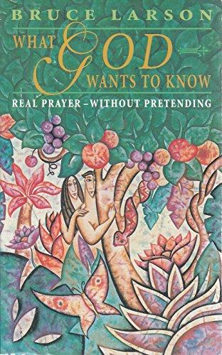 Book What God Wants to Know: Finding Your Answers in God's Vital Questions free
