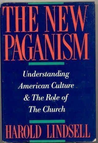 Book The New Paganism: Understanding American Culture & the Role of the Church free