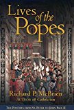 Book Lives of The Popes: The Pontiffs from St. Peter to John Paul II free