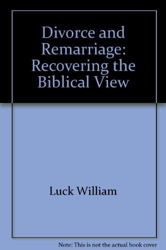 Book Divorce And Remarriage: Recovering The Biblical View free