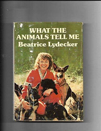 Book What The Animals Tell Me free