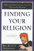 Book Finding Your Religion: When the Faith You Grew Up With Has Lost Its Meaning free