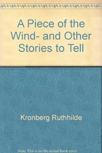 Book A piece of the wind, and other stories to tell free