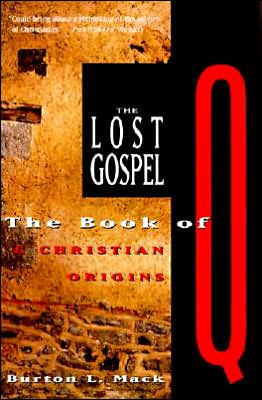 Book The Lost Gospel: The Book of Q and Christian Origins free