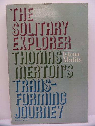 Book The solitary explorer: Thomas Merton's transforming journey free
