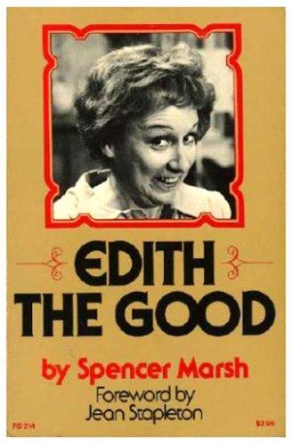 Book Edith the Good: The transformation of Edith Bunker from total woman to whole person free