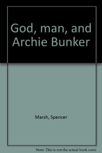 Book God, man, and Archie Bunker free