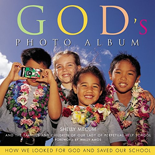 Book God's Photo Album: How We Looked for God and Saved Our School free
