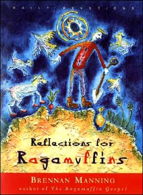 Book Reflections for Ragamuffins: Daily Devotions from the Writings of Brennan Manning free