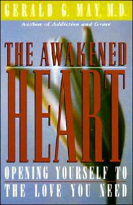 Book The Awakened Heart: Opening Yourself to the Love You Need free