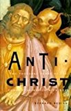 Book Antichrist: Two Thousand Years of the Human Fascination With Evil free