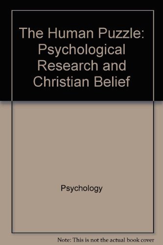 Book The human puzzle: Psychological research and Christian belief (Christian perspectives on counseling and the behavioral sciences) free