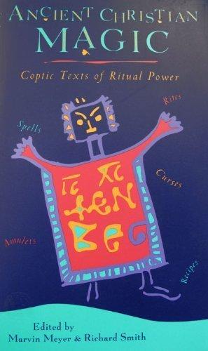 Book Ancient Christian Magic: Coptic Texts of Ritual Power free